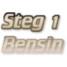 Steg 1 - Bensin