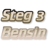 Steg 3 - Bensin